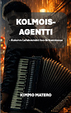 Cover for Kolmoisagentti: Kalervo Lahdenmäki Iso-Britanniassa