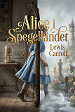 Cover for Alice i Spegellandet