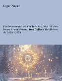 Cover for En dokumentation om Jordens resa till den femte dimensionen i Den Gyllene Tidsåldern. År 2018 - 2020