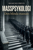Cover for Masspsykologi: Den blinda massan
