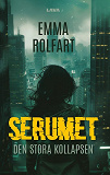 Cover for Serumet : den stora kollapsen