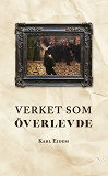 Cover for Verket som överlevde
