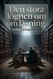 Cover for Den stora lögnen om läsning