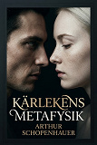 Cover for Kärlekens metafysik