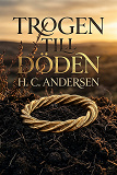 Cover for Trogen till döden