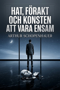 Cover for Hat, förakt och konsten att vara ensam