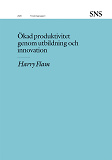 Cover for Ökad produktivitet genom utbildning och innovation