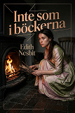 Cover for Inte som i böckerna