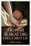 Cover for Jag har älskat dig i hela mitt liv
