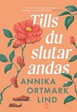 Cover for Tills du slutar andas