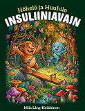 Cover for Höhelö ja Huuhilo - Insuliiniavain