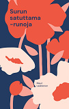 Cover for Surun satuttama: runoja