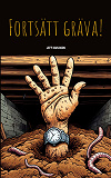Cover for Fortsätt gräva
