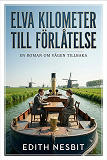 Cover for Elva kilometer till förlåtelse
