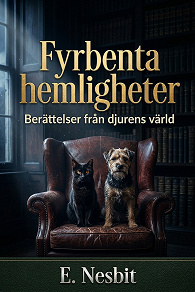Cover for Fyrbenta hemligheter: Berättelser från djurens värld