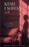 Cover for Kemi i soffan och skuggor i hallen: En berättelse om uppväxt, lojalitet och att hitta sin egen väg.