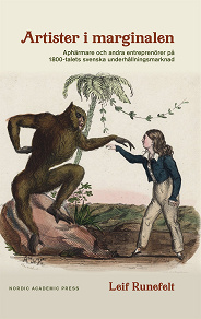 Cover for Artister i marginalen. Aphärmare och andra entreprenörer på 1800-talets svenska underhållningsmarknad