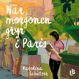 Cover for När morgonen gryr i Paris
