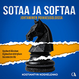 Cover for Sotaa ja softaa - johtaminen poikkeusoloissa