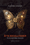 Cover for Åtta sociala koder - För en socialt hållbar arbetsplats
