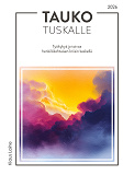 Cover for Tauko tuskalle: Työkykyä ja toivoa henkilökohtaisen kriisin keskellä