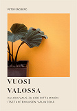 Cover for Vuosi Valossa: Valokuvaus ja kirjoittaminen itsetuntumuksen välineenä