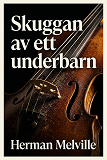 Cover for Skuggan av ett underbarn