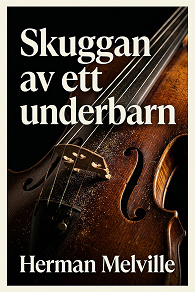 Cover for Skuggan av ett underbarn