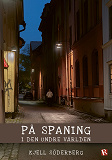 Cover for På spaning i den undre världen