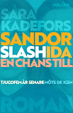 Cover for Sandor slash Ida - en chans till
