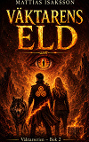 Cover for Väktarens eld: Del II i Väktarserien