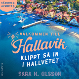 Cover for Klippt så in i Hallvetet (S3E5 Välkommen till Hallavik)