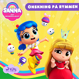 Cover for Sanna och Regnbågslandet: Önskning på rymmen