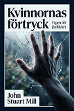 Cover for Kvinnornas förtryck: Vägen till jämlikhet