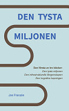 Cover for Den Tysta Miljonen: En granskning av systemfelet som gjorde oss sjuka.
