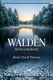 Cover for Walden: Att leva medvetet