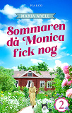 Cover for Sommaren då Monica fick nog : Grannsämja?