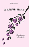 Cover for Jo kukkii kirsikkapuu: 50 tankarunoa rakkaudesta