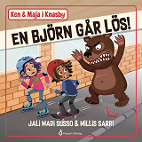 Cover for Ken och Maja i Knasby - En björn går lös!