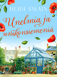 Cover for Unelmia ja unikonsiemeniä