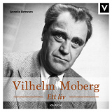 Cover for Vilhelm Moberg - Ett liv