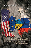 Cover for Rauha Ukrainaan maailmanjärjestyksen murroksessa