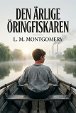 Cover for Den ärlige öringfiskaren