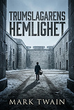 Cover for Trumslagarens hemlighet