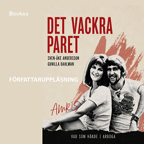 Cover for Det vackra paret : Gunilla Dahlman & Amris - vad som hände i Arboga