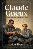 Cover for Claude Gueux: Kampen mot ett omänskligt system