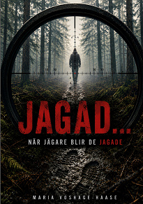 Cover for Jagad: När jägare blir de jagade