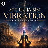 Cover for Att höja sin vibration – från esoterisk kosmologi till modern självhjälp