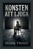 Cover for Konsten att ljuga