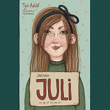 Cover for Jag heter Juli och jag vet vad jag vill!